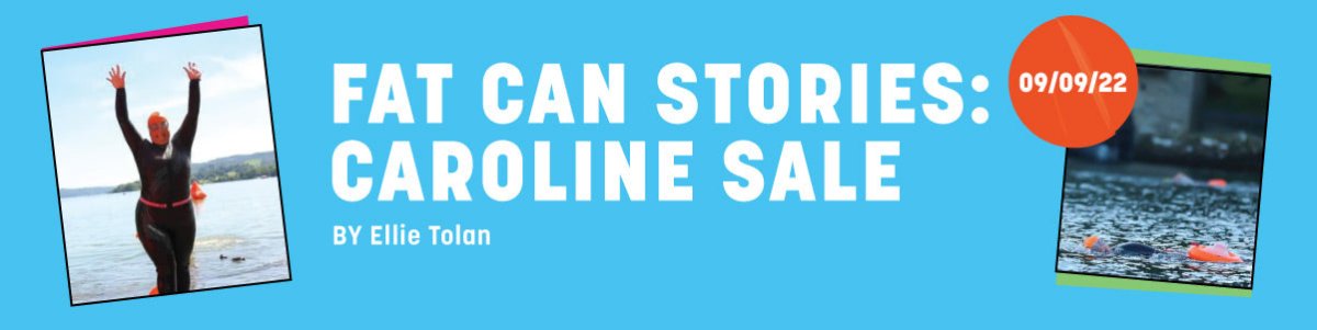 Fat Can Stories: Caroline Sale - Fat Lad At The Back