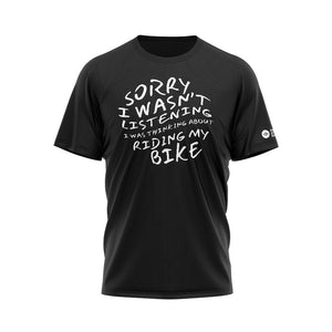 Mens Sorry I Wasn't Listening Cycling T-Shirt - Fat Lad At The Back